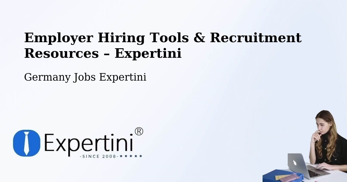 Employer Hiring Tools & Recruitment Resources – Zeitz - Zeitz, Germany Jobs Expertini